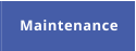 Maintenance